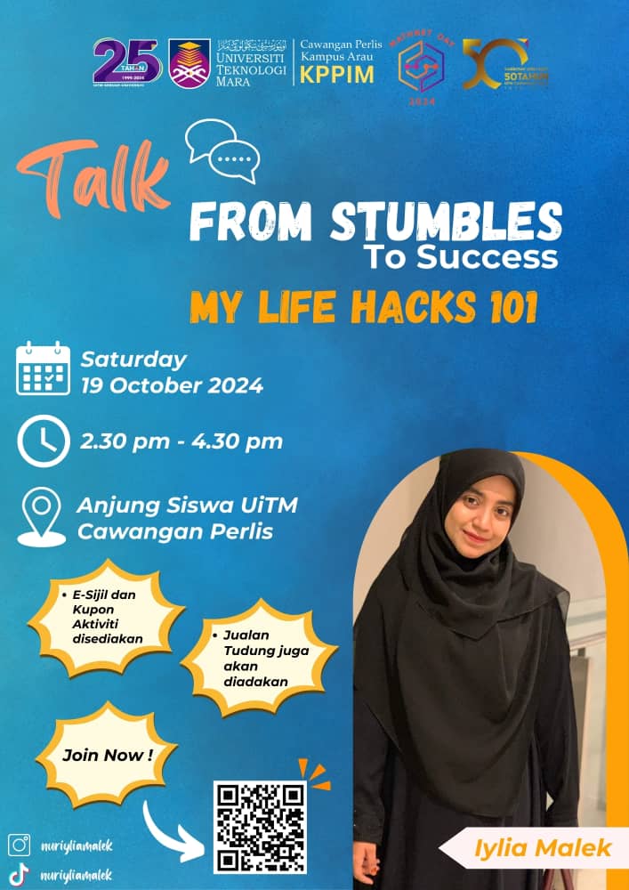 Talk: From Stumbles to Success: My Life Hacks 101 by Iylia Malek.